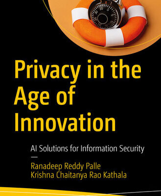 خرید و دانلود نسخه کامل کتاب Privacy in the Age of Innovation : AI Solutions for Information Security
