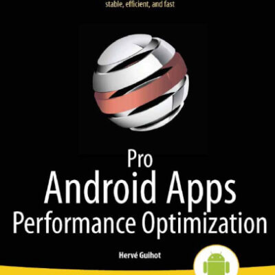 خرید و دانلود نسخه کامل کتاب Pro Android Apps Performance Optimization