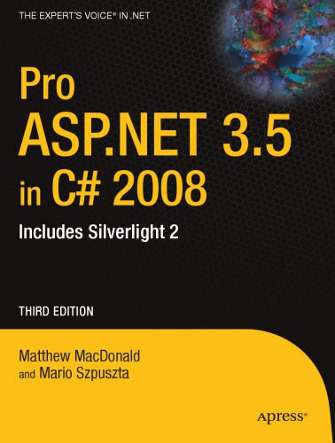 خرید و دانلود نسخه کامل کتاب Pro ASP.NET 3.5 in C# 2008: Includes Silverlight 2_687939962d7b6.jpeg خرید و دانلود نسخه کامل کتاب Pro ASP.NET 3.5 in C# 2008: Includes Silverlight 2