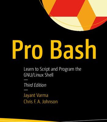 خرید و دانلود نسخه کامل کتاب Pro Bash: Learn to Script and Program the GNU/Linux Shell