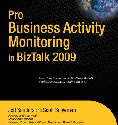 خرید و دانلود نسخه کامل کتاب Pro Business Activity Monitoring in BizTalk Server 2009