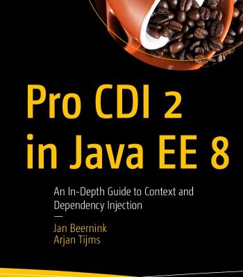 خرید و دانلود نسخه کامل کتاب Pro CDI 2 in Java EE 8 – An In-Depth Guide to Context and Dependency Injection.