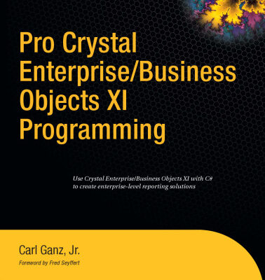 خرید و دانلود نسخه کامل کتاب Pro Crystal Enterprise / BusinessObjects XI Programming (v. 11)