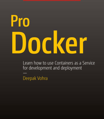 خرید و دانلود نسخه کامل کتاب Pro Docker: Learn how to use Containers as a Service for development and deployment