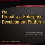 خرید و دانلود نسخه کامل کتاب Pro Drupal as an Enterprise Development Platform