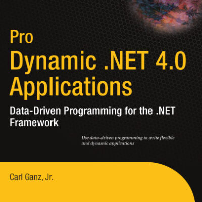 خرید و دانلود نسخه کامل کتاب Pro Dynamic .Net 4.0 Applications.Data-Driven Programming for the .NET Framework