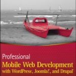 خرید و دانلود نسخه کامل کتاب Pro. Mobile Web Devel. with WordPress, Joomla, Drupal