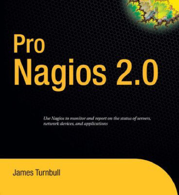 خرید و دانلود نسخه کامل کتاب Pro Nagios 2.0 (Expert’s Voice in Open Source)