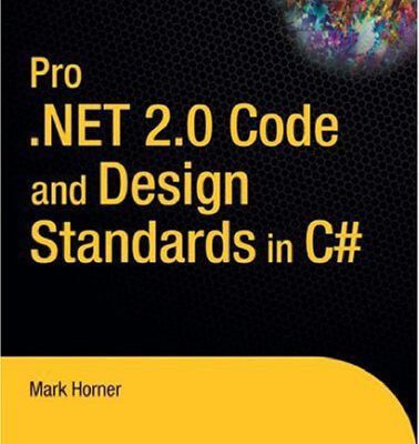 خرید و دانلود نسخه کامل کتاب Pro .NET 2.0 Code and Design Standards in C#