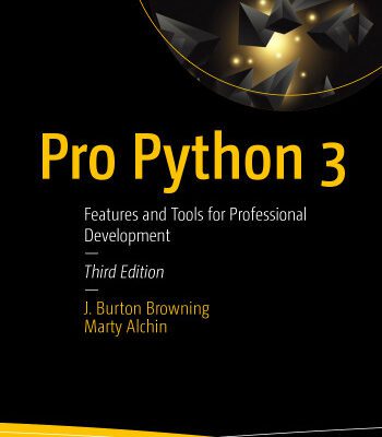 خرید و دانلود نسخه کامل کتاب Pro Python 3: Features and Tools for Professional Development