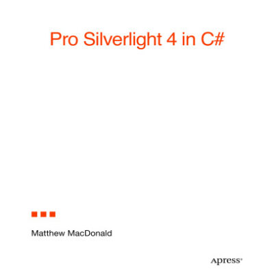 خرید و دانلود نسخه کامل کتاب Pro Silverlight 4 in C#: Create cross-platform .NET applications for the browser