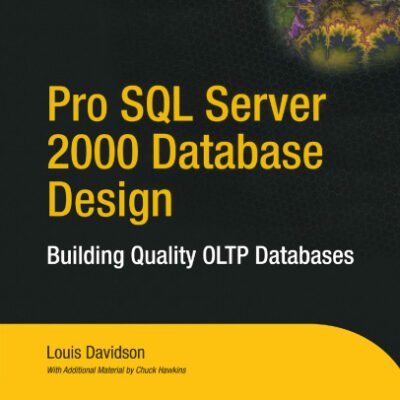 خرید و دانلود نسخه کامل کتاب Pro SQL Server 2000 Database Design: Building Quality OLTP Databases