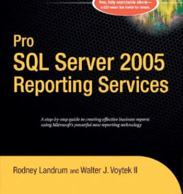 خرید و دانلود نسخه کامل کتاب Pro SQL Server 2005 Reporting Services