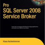 خرید و دانلود نسخه کامل کتاب Pro SQL Server 2008 Service Broker