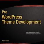 خرید و دانلود نسخه کامل کتاب Pro WordPress Theme Development