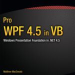 خرید و دانلود نسخه کامل کتاب Pro WPF 4.5 in VB: Windows Presentation Foundation in .NET 4.5