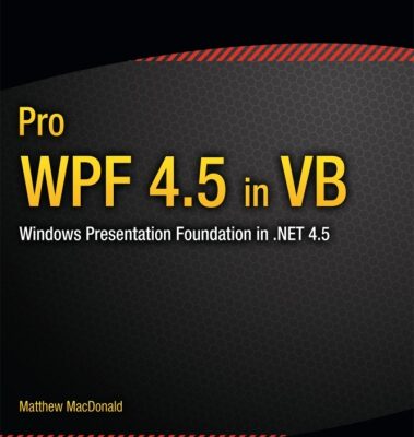 خرید و دانلود نسخه کامل کتاب Pro WPF 4.5 in VB: Windows Presentation Foundation in .NET 4.5