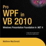 خرید و دانلود نسخه کامل کتاب Pro WPF in VB 2010 – Windows Presentation Foundation in .NET 4