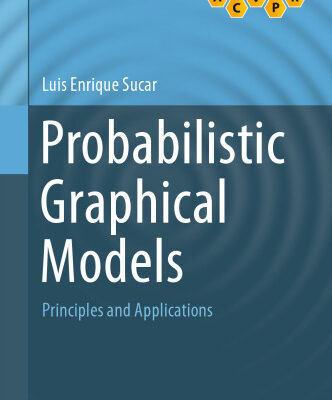 خرید و دانلود نسخه کامل کتاب Probabilistic Graphical Models: Principles and Applications