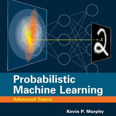 خرید و دانلود نسخه کامل کتاب Probabilistic Machine Learning: Advanced Topics