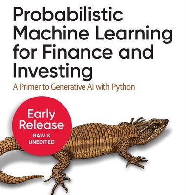 خرید و دانلود نسخه کامل کتاب Probabilistic Machine Learning for Finance and Investing (Sixth Early Release)