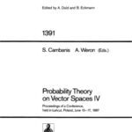 خرید و دانلود نسخه کامل کتاب Probability Theory on Vector Spaces IV: Proceedings of a Conference, held in Łańcut, Poland, June 10–17, 1987