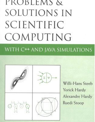 خرید و دانلود نسخه کامل کتاب Problems & Solutions In Scientific Computing With C++ And Java Simulations
