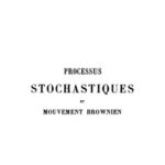خرید و دانلود نسخه کامل کتاب Processus stochastiques et mouvement brownien.
