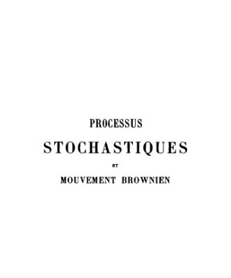 خرید و دانلود نسخه کامل کتاب Processus stochastiques et mouvement brownien.