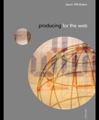 خرید و دانلود نسخه کامل کتاب Producing for the Web (Media Skills)