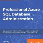 خرید و دانلود نسخه کامل کتاب Professional Azure SQL Database Administration