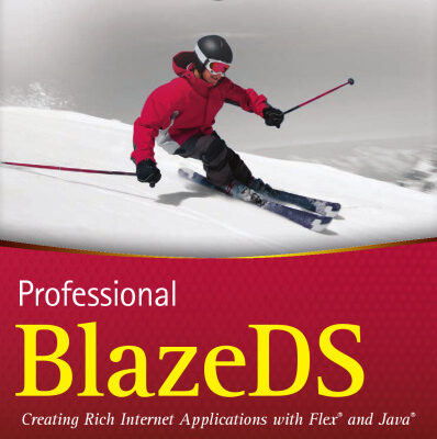 خرید و دانلود نسخه کامل کتاب Professional BlazeDS: Creating Rich Internet Applications with Flex and Java (Wrox Programmer to Programmer)
