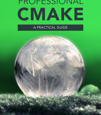 خرید و دانلود نسخه کامل کتاب Professional CMake: A Practical Guide