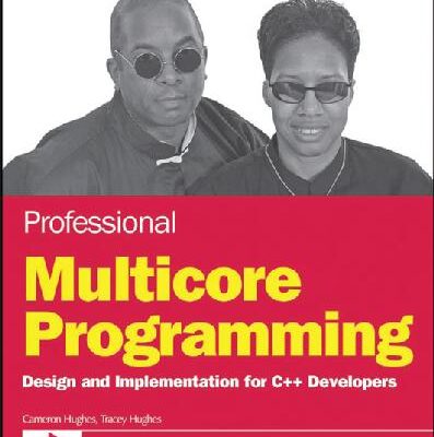 خرید و دانلود نسخه کامل کتاب Professional Multicore Programming