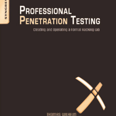 خرید و دانلود نسخه کامل کتاب Professional Penetration Testing: Creating and Operating a Formal Hacking Lab