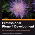 خرید و دانلود نسخه کامل کتاب Professional Plone 4 Development: Build robust, content-centric web applications with Plone 4 (+ Source Code)