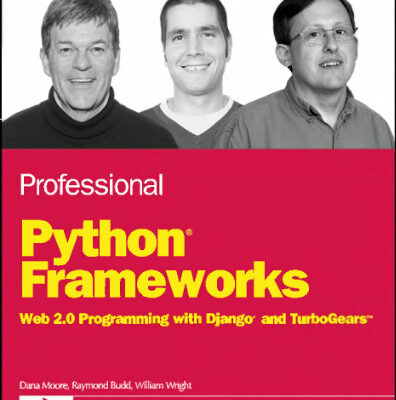 خرید و دانلود نسخه کامل کتاب Professional Python Frameworks: Web 2.0 Programming with Django and Turbogears (Programmer to Programmer)