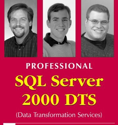 خرید و دانلود نسخه کامل کتاب Professional SQL Server 2000 DTS (Data Transformation Service)