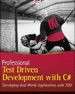 خرید و دانلود نسخه کامل کتاب Professional Test Driven Development with C#: Developing Real World Applications with Tdd
