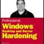 خرید و دانلود نسخه کامل کتاب Professional Windows Desktop and Server Hardening