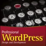 خرید و دانلود نسخه کامل کتاب Professional WordPress: Design and development