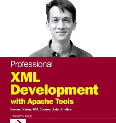 خرید و دانلود نسخه کامل کتاب Professional XML Development with Apache Tools: Xerces, Xalan, FOP, Cocoon, Axis, Xindice
