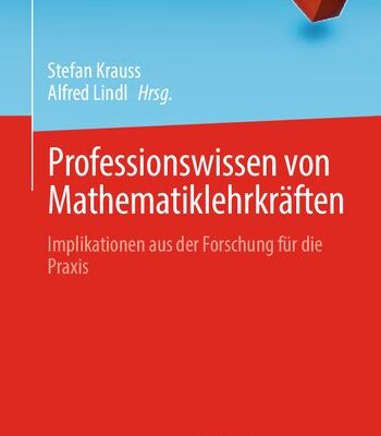 خرید و دانلود نسخه کامل کتاب Professionswissen von Mathematiklehrkräften: Implikationen aus der Forschung für die Praxis