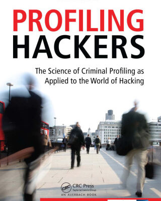 خرید و دانلود نسخه کامل کتاب Profiling Hackers: The Science of Criminal Profiling as Applied to the World of Hacking
