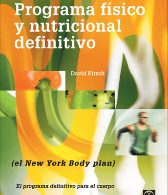 خرید و دانلود نسخه کامل کتاب Programa fisico y nutricional definitivo EL NEW YORK BODY PLAN (Spanish Edition)