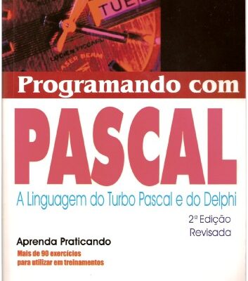 خرید و دانلود نسخه کامل کتاب Programando com Pascal: a Linguagem do Turbo Pascal e do Delphi