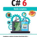 خرید و دانلود نسخه کامل کتاب Programmare con C# 6: guida completa