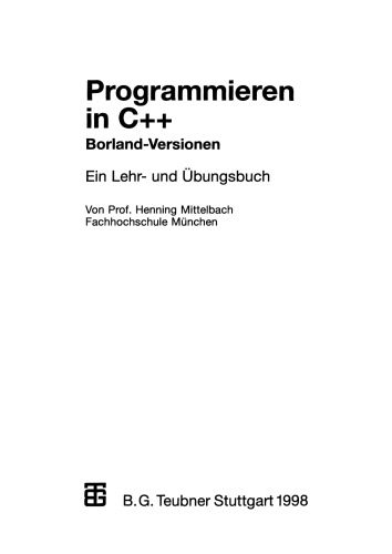 خرید و دانلود نسخه کامل کتاب Programmieren in C++ Borland-Versionen: Ein Lehr- und Übungsbuch_6877d19294f63.jpeg خرید و دانلود نسخه کامل کتاب Programmieren in C++ Borland-Versionen: Ein Lehr- und Übungsbuch