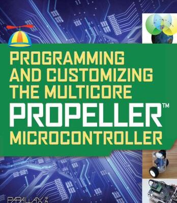 خرید و دانلود نسخه کامل کتاب Programming and Customizing the Multicore Propeller Microcontroller
