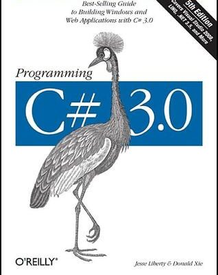 خرید و دانلود نسخه کامل کتاب Programming C# 3.0: Best-Selling Guide to Building Windows and Web Applications with C# 3.0